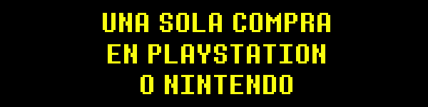 UNA SOLA COMPRA EN PLAYSTATION O NINTENDO